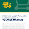 Use Case: Rethinking Supply Networks: Faster Decision-Making in Volatile Markets