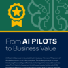 Executive Guide: From AI Pilots to Business Value