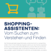Whitepaper: Shopping-Assistenten – vom Suchen zum Verstehen und Finden