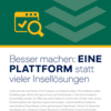 Use Case „Besser machen: Eine Plattform statt vieler Insellösungen“